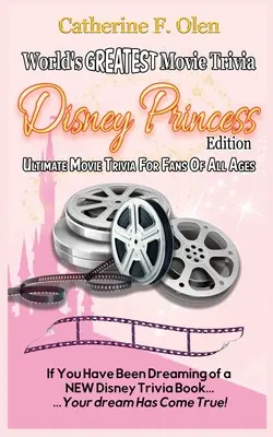 Najväčšie filmové zaujímavosti na svete: Edícia Disneyho princezien - World's Greatest Movie Trivia: Disney Princess Edition