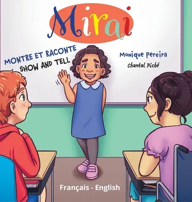 Mirai: Mirai: Montre et raconte (Show and Tell) - Mirai: Montre et raconte (Show and Tell)