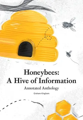 Včely medonosné - úľ informácií: Anotovaná antológia - Honeybees - a Hive of Information: Annotated Anthology