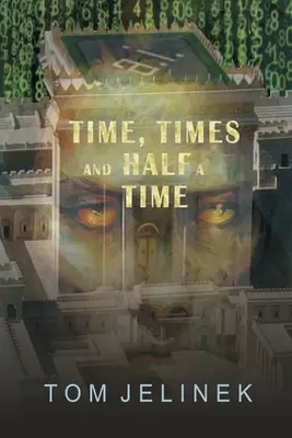Čas, časy a polovica času - Time, Times, And Half A Time