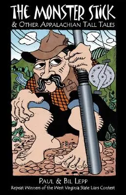 Príšerná palica: A iné príbehy z Apalačských ostrovov - Monster Stick: And Other Appalachian Tall Tales