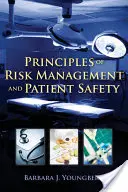 Zásady riadenia rizík a bezpečnosti pacientov - Principles of Risk Management and Patient Safety