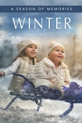 Zima (Sezóna spomienok): Darčeková kniha / kniha aktivít / obrázková kniha pre pacientov s Alzheimerovou chorobou a seniorov s demenciou - Winter (A Season of Memories): A Gift Book / Activity Book / Picture Book for Alzheimer's Patients and Seniors with Dementia