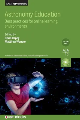 Astronomické vzdelávanie, zväzok 2: Najlepšie postupy pre online vzdelávacie prostredie - Astronomy Education, Volume 2: Best practices for online learning environments