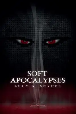 Jemné apokalypsy - Soft Apocalypses