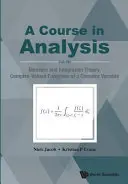 Kurz analýzy, a - III. diel: Teória miery a integrácie, komplexne vyjadrené funkcie komplexnej premennej - Course in Analysis, a - Vol. III: Measure and Integration Theory, Complex-Valued Functions of a Complex Variable