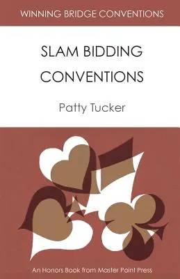 Víťazné bridžové konvencie: Slamové licitačné konvencie - Winning Bridge Conventions: Slam Bidding Conventions