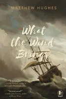 Čo prináša vietor - What the Wind Brings