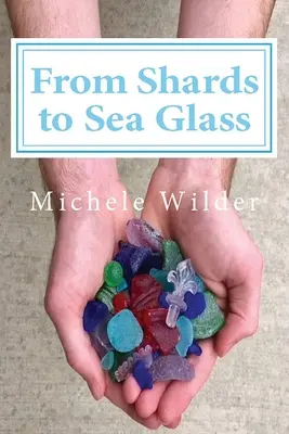 Od črepín k morskému sklu - From Shards to Sea Glass