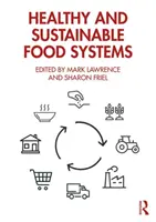 Zdravé a udržateľné potravinové systémy - Healthy and Sustainable Food Systems