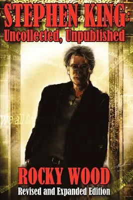 Stephen King: King: Nespracované, nepublikované - Stephen King: Uncollected, Unpublished