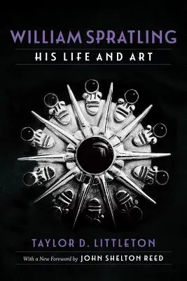 William Spratling, jeho život a umenie - William Spratling, His Life and Art