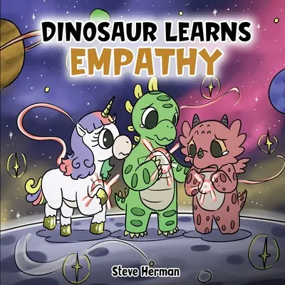 Dinosaurus sa učí empatii: Príbeh o empatii a súcite. - Dinosaur Learns Empathy: A Story about Empathy and Compassion.