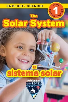 Slnečná sústava: Bilingual (English / Spanish) (Ingls / Espaol) Exploring Space (Engaging Readers, Level 1) - The Solar System: Bilingual (English / Spanish) (Ingls / Espaol) Exploring Space (Engaging Readers, Level 1)