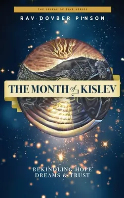 Mesiac kislev: Oživenie nádeje, snov a dôvery - The Month of Kislev: Rekindling Hope, Dreams and Trust