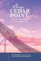 Always Cedar Point: Spomienky na Midway - Always Cedar Point: A Memoir of the Midway