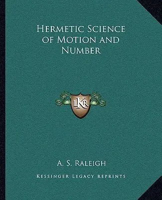 Hermetická veda o pohybe a čísle - Hermetic Science of Motion and Number