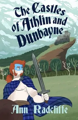 Hrady Athlin a Dunbayne: Príbeh z vysočiny - The Castles of Athlin and Dunbayne: A Highland Story