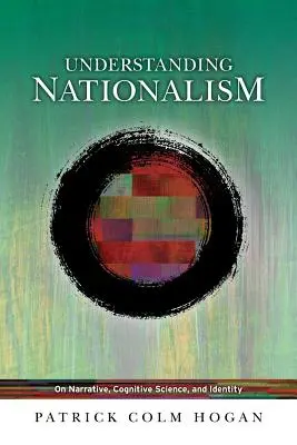 Pochopenie nacionalizmu: O rozprávaní, kognitívnej vede a identite - Understanding Nationalism: On Narrative, Cognitive Science, and Identity