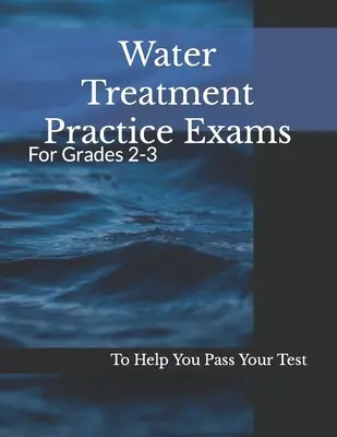 Praktické skúšky z úpravy vody: Pre 2. - 3. ročník - Water Treatment Practice Exams: For Grades 2-3
