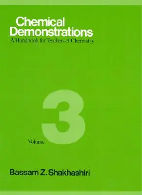 Chemické demonštrácie, zväzok 3, 3: Príručka pre učiteľov chémie - Chemical Demonstrations, Volume 3, 3: A Handbook for Teachers of Chemistry