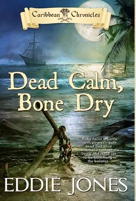 Mŕtvy pokoj, suchá kosť - Dead Calm, Bone Dry