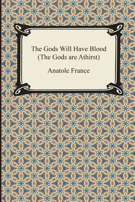 Bohovia budú mať krv (Bohovia majú smäd) - The Gods Will Have Blood (the Gods Are Athirst)