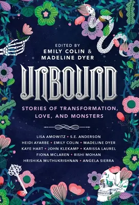 Odviazaný: Príbehy o premene, láske a príšerách - Unbound: Stories of Transformation, Love, and Monsters