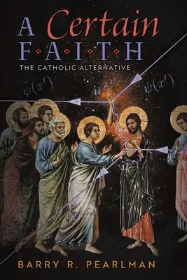 Istá viera: Katolícka alternatíva - A Certain Faith: The Catholic Alternative