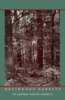 Listnaté lesy východnej časti Severnej Ameriky - Deciduous Forests of Eastern North America