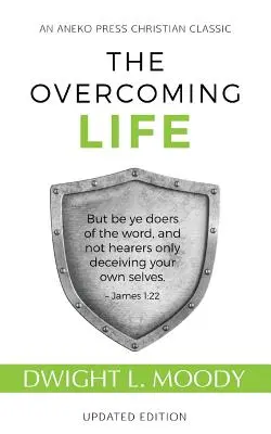 Prekonaný život: Vydanie: aktualizované vydanie - The Overcoming Life: Updated Edition