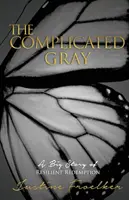 Komplikovaná sivosť - The Complicated Gray