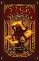 Oheň: Démoni, draci a džinovia - Fire: Demons, Dragons, & Djinns