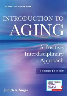 Úvod do starnutia: Vydanie knihy o starnutí: Pozitívny, interdisciplinárny prístup - Introduction to Aging: A Positive, Interdisciplinary Approach