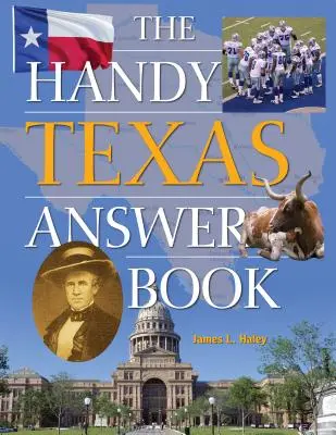 Príručná kniha odpovedí o Texase - The Handy Texas Answer Book