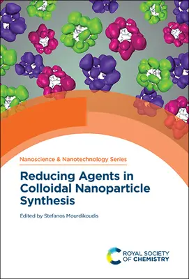 Redukčné činidlá pri syntéze koloidných nanočastíc - Reducing Agents in Colloidal Nanoparticle Synthesis