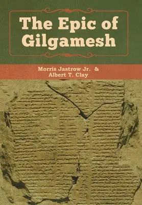 Epos o Gilgamešovi - The Epic of Gilgamesh