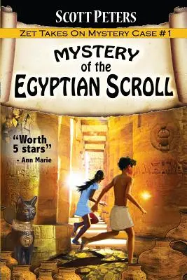 Záhada egyptského zvitku: Dobrodružné knihy pre deti od 9 do 12 rokov - Mystery of the Egyptian Scroll: Adventure Books For Kids Age 9-12