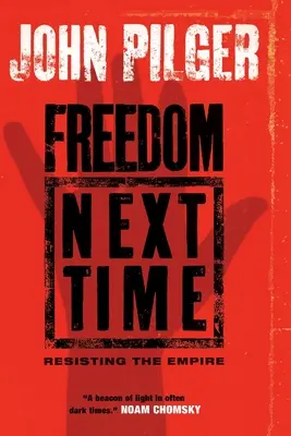 Sloboda nabudúce: Odolávať impériu - Freedom Next Time: Resisting the Empire