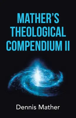 Matherovo teologické kompendium Ii - Mather's Theological Compendium Ii