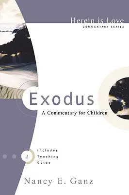 Exodus: Komentár pre deti - Exodus: A Commentary for Children