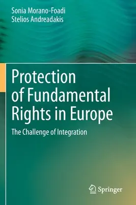 Ochrana základných práv v Európe: Výzva integrácie - Protection of Fundamental Rights in Europe: The Challenge of Integration
