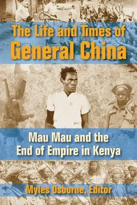 Život a doba generála China - The Life and Times of General China