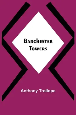 Barchesterské veže - Barchester Towers