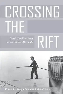 Prekračovanie trhliny: Básnici Severnej Karolíny o 11. septembri a jeho následkoch - Crossing the Rift: North Carolina Poets on 9/11 and Its Aftermath