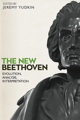Nový Beethoven: Nový Beethoven: vývoj, analýza, interpretácia - The New Beethoven: Evolution, Analysis, Interpretation