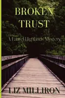 Zlomená dôvera: Záhada Laurelskej vrchoviny - Broken Trust: A Laurel Highlands Mystery