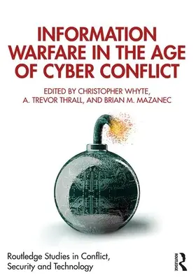 Informačná vojna vo veku kybernetických konfliktov - Information Warfare in the Age of Cyber Conflict