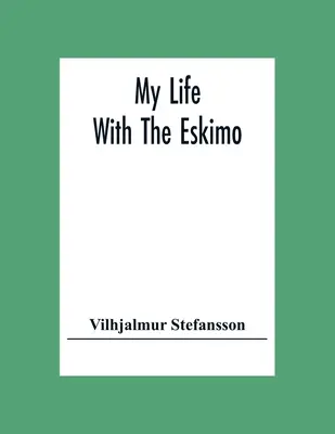 Môj život s Eskimákom - My Life With The Eskimo