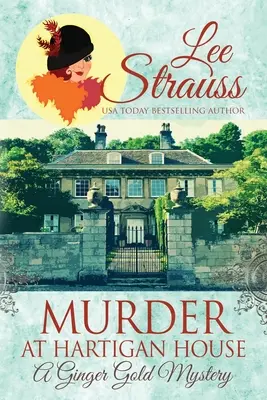Vražda v Hartigan House: útulná historická záhada z 20. rokov minulého storočia - Murder at Hartigan House: a cozy historical 1920s mystery